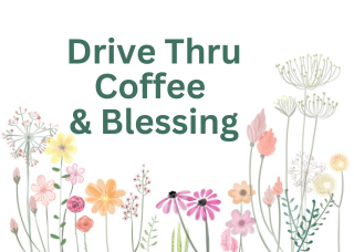 Drive Thru Coffee & Blessing